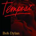 Bob Dylan - Tempest (2*LP, 180g + CD)