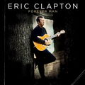 Eric Clapton - Forever Man. The Best Of (2*LP, 180 g)