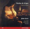 Nicolas de Grigny - John Grew  Livre D'orgue (2*CD)
