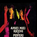 RICCHI E POVERI - Amici Miei (LP)