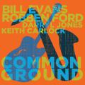 Robben Ford & Bill Evans With Darryl Jones, Keith Carlock - Common Ground (2*LP, 180 g)