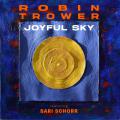 Robin Trower Ft. Sari Schorr - Joyful sky (LP)