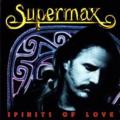 SUPERMAX - Spirits of Love (CD)