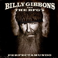 Billy Gibbons and The BFG's  Perfectamundo (LP)