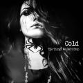 COLD - The Things We Can't Stop (CD)
