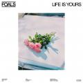 FOALS - Life Is Yours (LP, Limited Edition, White Vinyl)