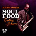 Maceo Parker - Soul Food. Cooking With Maceo (LP 180g, Orange Vinyl)