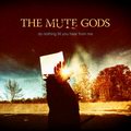 THE MUTE GODS - Do Nothing Till You Hear From Me (2*LP 180g +CD)