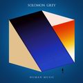 Solomon Grey - Human Music (LP)