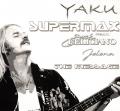 YAKU feat. SUPERMAX and Jose Feliciano - The Message (CD)